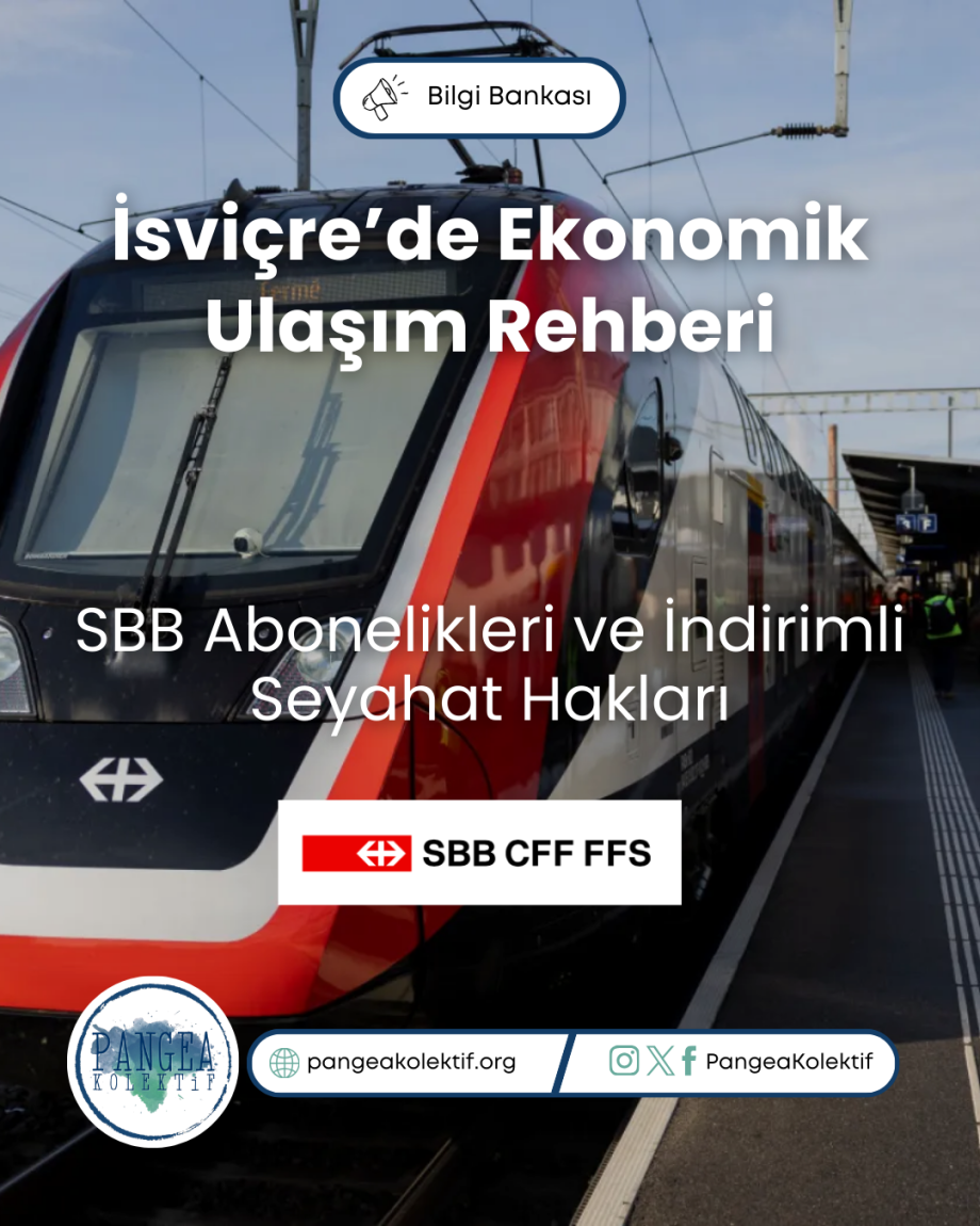 İsviçre’de Ekonomik Ulaşım Rehberi: SBB Abonelikleri ve İndirimli Seyahat Hakları Yazan PangeaKolektif Sosyal Medya Görseli