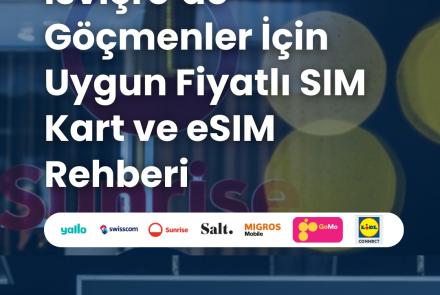 İsviçre'de Göçmenler İçin Uygun Fiyatlı Sim Kart Rehberi Görseli